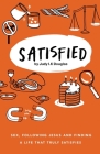 Satisfied By Judy Iris Kocho Douglas, Matthew Brown (Designed by), Vanessa Bong (Illustrator) Cover Image