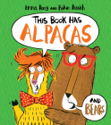 This Book Has Alpacas and Bears By Emma Perry, Rikin Parekh (Illustrator) Cover Image