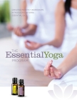 The EssentialYoga Program: Creating Monthly Workshops Introducing doTERRA Essential Oils By Essentialyoga Program Cover Image