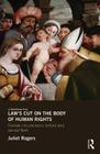 Law's Cut on the Body of Human Rights: Female Circumcision, Torture and Sacred Flesh (Glasshouse Book) Cover Image