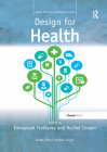Design for Health (Design for Social Responsibility) By Emmanuel Tsekleves (Editor), Rachel Cooper (Editor) Cover Image