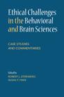 Ethical Challenges in the Behavioral and Brain Sciences: Case Studies and Commentaries By Robert J. Sternberg (Editor), Susan T. Fiske (Editor) Cover Image