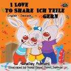 I Love to Share Ich teile gern: English German Bilingual Edition (English German Bilingual Collection) Cover Image