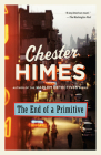 The End of a Primitive: A Novel By Chester Himes Cover Image
