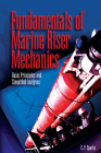 Fundamentals of Marine Riser Mechanics: Basic Principles and Simplified Analysis [With CDROM] By Charles Sparks Cover Image