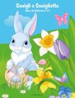 Conigli e Conigliette Libro da Colorare 1 & 2 By Nick Snels Cover Image