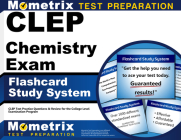 CLEP Chemistry Exam Flashcard Study System: CLEP Test Practice Questions & Review for the College Level Examination Program By Mometrix College Credit Test Team (Editor) Cover Image