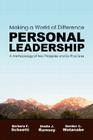 Making a World of Difference. Personal Leadership: A Methodology of Two Principles and Six Practices By Barbara F. Schaetti, Sheila J. Ramsey, Gordon C. Watanabe Cover Image