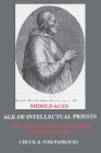 The Untold Story of Western Civilization: Vo. 3 - The Age of Intellectual Priests By Chuck Paprocki, Tom Paprocki Cover Image