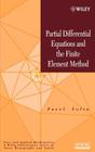 Partial Differential Equations and the Finite Element Method By Pavel Ŝolín Cover Image