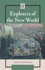 Explorers of New World (History Firsthand) By Jake Mattox, Jake Mattox (Editor) Cover Image