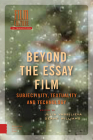 Beyond the Essay Film: Subjectivity, Textuality and Technology (Film Culture in Transition) Cover Image