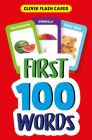 First 100 Words (Clever Flash Cards) By Clever Publishing, Clever Publishing (Illustrator) Cover Image