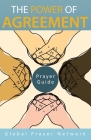 The Power of Agreement Global Prayer Network: Prayer Guid By Artherrine Grimes Hoskins Cover Image