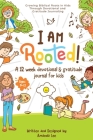 I Am Rooted!: Growing Biblical Roots in Kids Through Devotional and Gratitude Journaling. Cover Image
