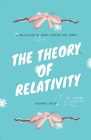 The Theory of Relativity: A Collection of Short Stories and Poems By Vaibhavi Gaiha Cover Image