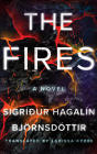 The Fires By Sigríður Hagalín Björnsdóttir, Nina Yndis (Read by), Larissa Kyzer (Translator) Cover Image