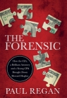 The Forensic: How the CIA, a Brilliant Attorney and a Young CPA Brought Down Howard Hughes Cover Image