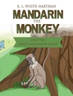 Mandarin the Monkey: Book Two: Drake and Friends Series Cover Image