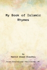 My Book of Islamic Rhymes By Rashid Ahmad Chaudhry Cover Image