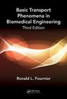 Basic Transport Phenomena in Biomedical Engineering By Ronald L. Fournier Cover Image