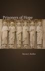 Prisoners of Hope: Sundry Sunday Essays By Steven J. Keillor Cover Image