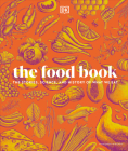 The Food Book: The Stories, Science, and History of What We Eat, New Edition Cover Image