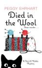 Died in the Wool (Knit & Nibble Mystery) By Peggy Ehrhart Cover Image