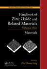 Handbook of Zinc Oxide and Related Materials: Volume One, Materials (Electronic Materials and Devices) By Zhe Chuan Feng (Editor) Cover Image