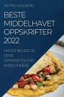 Beste Middelhavet Oppskrifter 2022: Mange Billige Og Deire Oppskrifter for Nybegynnere By Astrid Solberg Cover Image