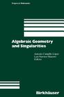 Algebraic Geometry and Singularities (Progress in Mathematics #134) Cover Image