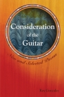 Consideration of the Guitar: New and Selected Poems (American Poets Continuum #94) Cover Image