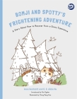 Bomji and Spotty's Frightening Adventure: A Story about How to Recover from a Scary Experience (Hidden Strengths Therapeutic Children's Books) By Anne Westcott, C. C. Alicia Hu, Ching-Pang Kuo (Illustrator) Cover Image