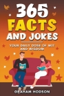 365 Facts and Jokes Your Daily Dose of Wit and Wisdom Cover Image