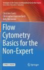 Flow Cytometry Basics for the Non-Expert (Techniques in Life Science and Biomedicine for the Non-Exper) Cover Image