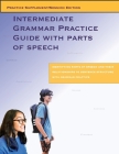 Intermediate Grammar Practice Guide With Parts Of Speech: (Session Edition) Cover Image