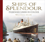 Ships of Splendour: Passenger Liners in Colour Cover Image