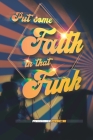 Put Some Faith In That Funk By Regina Price M. Ed Cover Image
