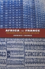 Africa and France: Postcolonial Cultures, Migration, and Racism (African Expressive Cultures) Cover Image