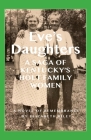 Eve's Daughters: A Saga of Kentucky's Holt Family Women Cover Image