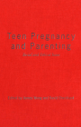 Teen Pregnancy and Parenting: Social and Ethical Issues Cover Image