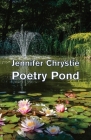 Poetry Pond By Jennifer Chrystie Cover Image