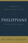 Philippians: The Joy of Living in Christ By David Jeremiah Cover Image
