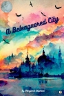 A Beleaguered City Cover Image