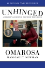Unhinged: An Insider's Account of the Trump White House By Omarosa Manigault Newman Cover Image