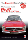 Mercedes Benz Pagoda 230SL, 250SL & 280SL roadsters & coupés: W113 series Roadsters & Coupés 1963 to 1971 (Essential Buyer's Guide) By Chris Bass Cover Image
