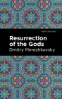 Resurrection of the Gods By Dmitry Merezhkovsky, Mint Editions (Contribution by) Cover Image