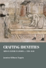 Crafting Identities: Artisan Culture in London, C. 1550-1640 (Studies in Design and Material Culture) Cover Image