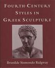 Fourth-Century Styles in Greek Sculpture (Wisconsin Studies in Classics) Cover Image