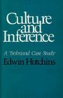 Culture and Inference: A Trobriand Case Study (Cognitive Science Series #2) Cover Image